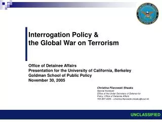 Interrogation Policy &amp; the Global War on Terrorism Office of Detainee Affairs Presentation for the University of Cal