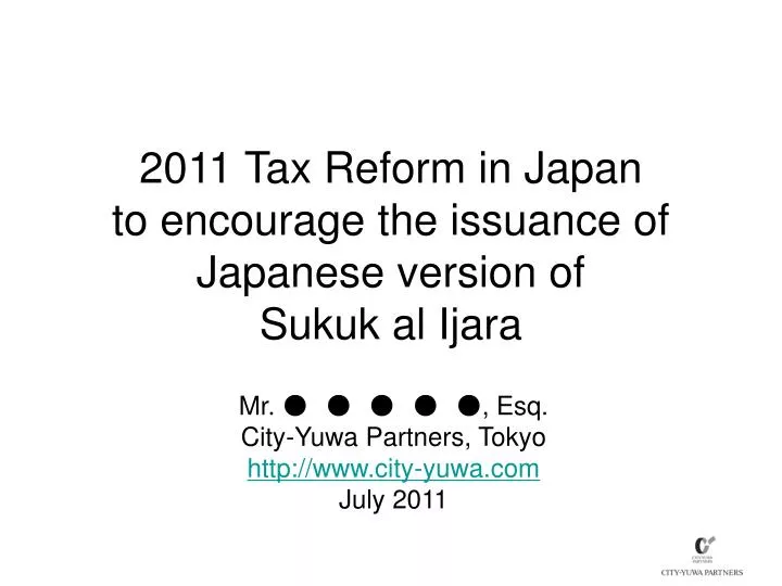 2011 tax reform in japan to encourage the issuance of japanese version of sukuk al ijara