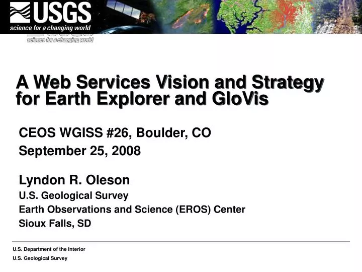 a web services vision and strategy for earth explorer and glovis