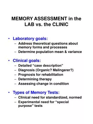 MEMORY ASSESSMENT in the LAB vs. the CLINIC