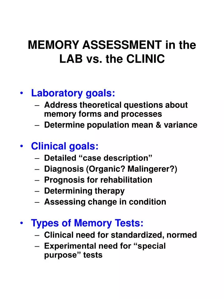memory assessment in the lab vs the clinic