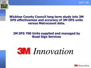 Wicklow County Council long term study into 3M DFS effectiveness and accuracy of 3M DFS units versus Metrocount data.