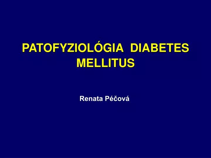 patofyziol gia diabetes mellitus