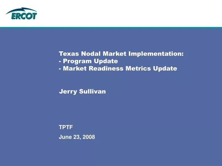 texas nodal market implementation program update market readiness metrics update