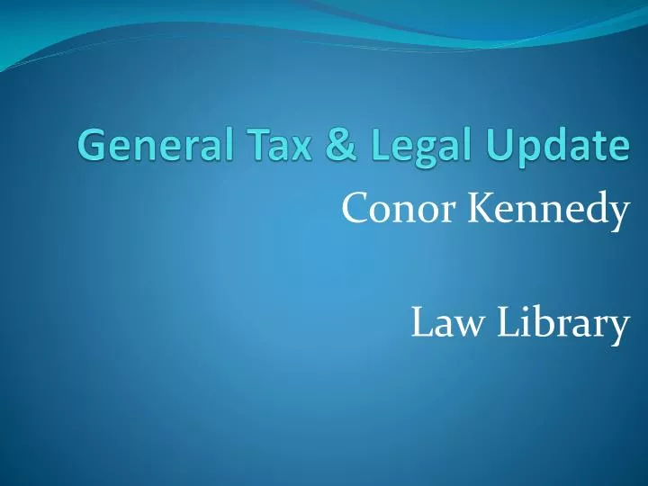 general tax legal update