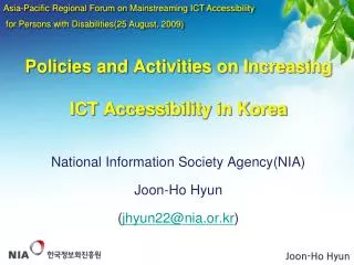 Policies and Activities on Increasing ICT Accessibility in Korea
