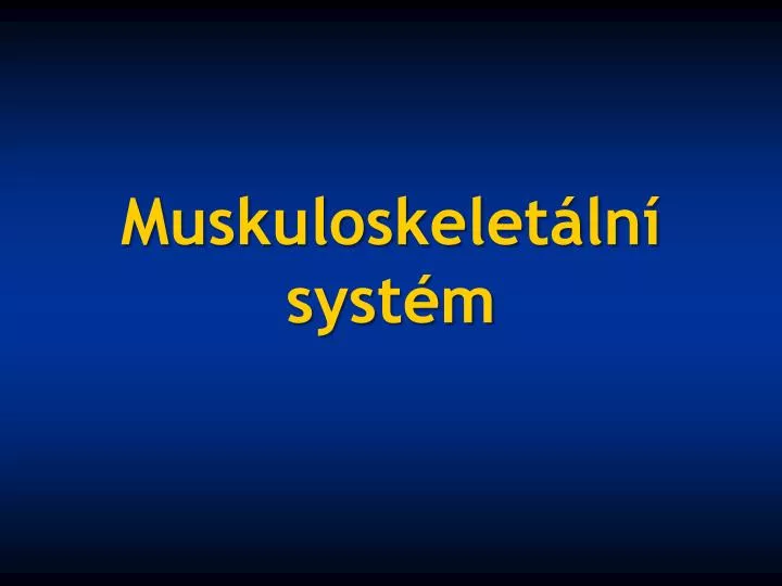 muskuloskelet ln syst m