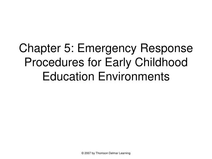 chapter 5 emergency response procedures for early childhood education environments