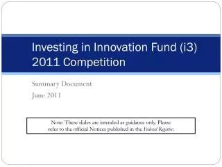 Investing in Innovation Fund (i3) 2011 Competition