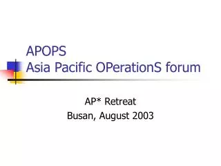 APOPS Asia Pacific OPerationS forum
