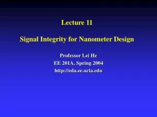 Lecture 11 Signal Integrity for Nanometer Design