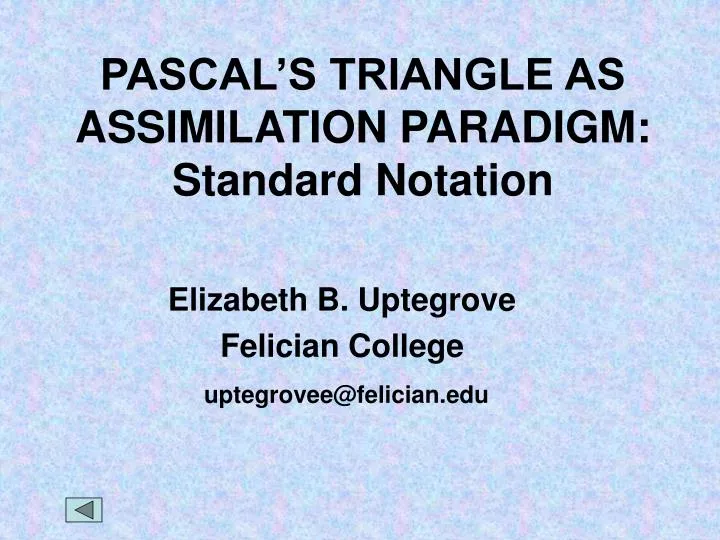 pascal s triangle as assimilation paradigm standard notation