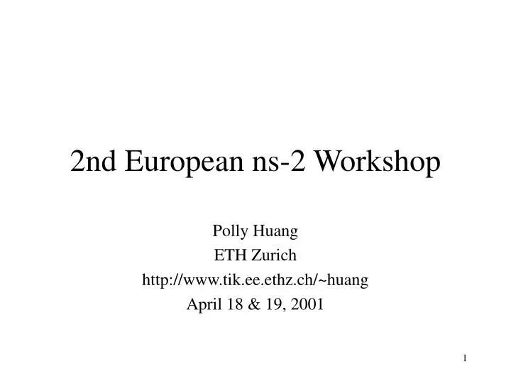 2nd european ns 2 workshop