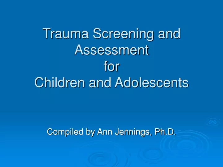 trauma screening and assessment for children and adolescents