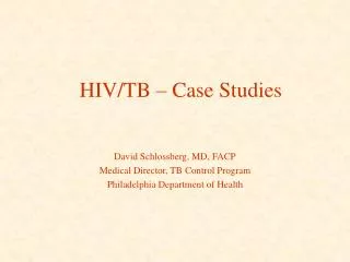 HIV/TB – Case Studies
