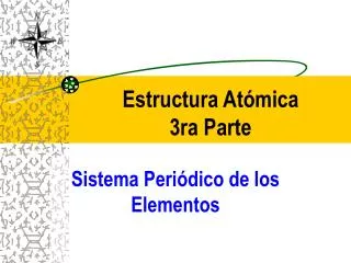 Estructura Atómica 3ra Parte