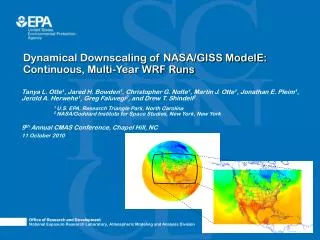 Dynamical Downscaling of NASA/GISS ModelE: Continuous, Multi-Year WRF Runs
