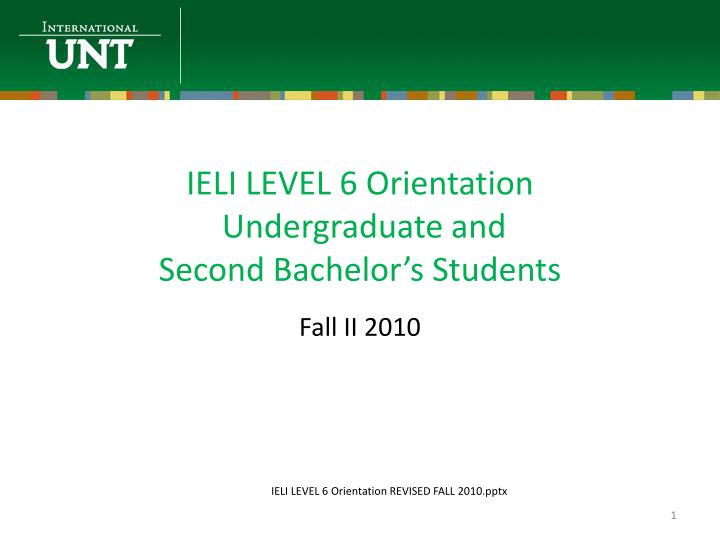 ieli level 6 orientation undergraduate and second bachelor s students