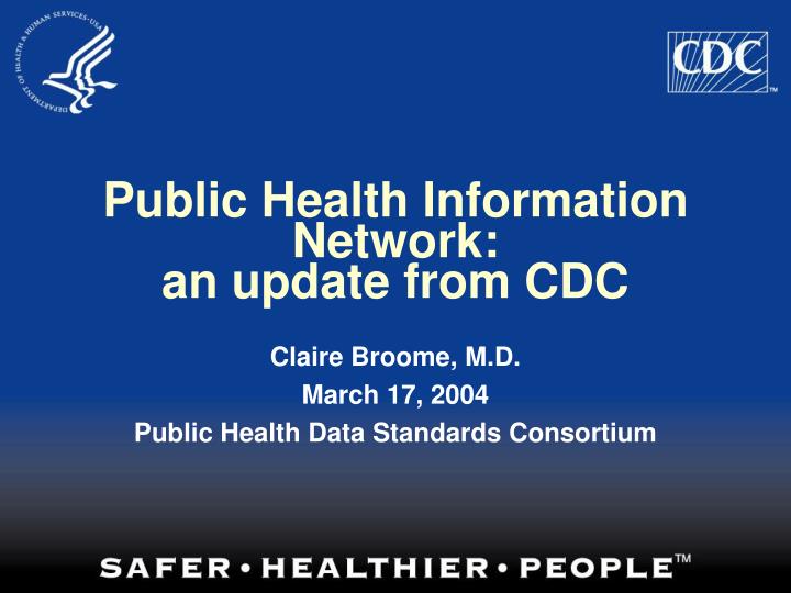 public health information network an update from cdc