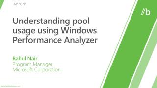 Understanding pool usage using Windows Performance Analyzer