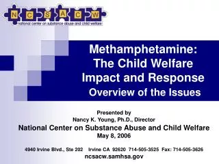 Methamphetamine: The Child Welfare Impact and Response Overview of the Issues