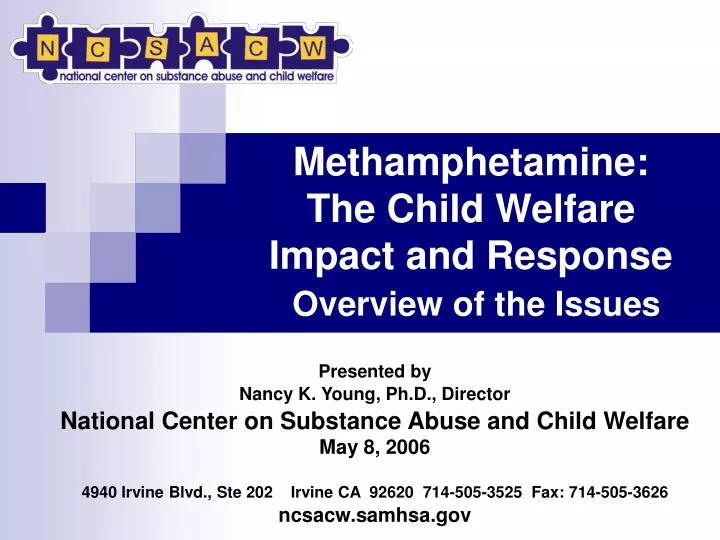 methamphetamine the child welfare impact and response overview of the issues
