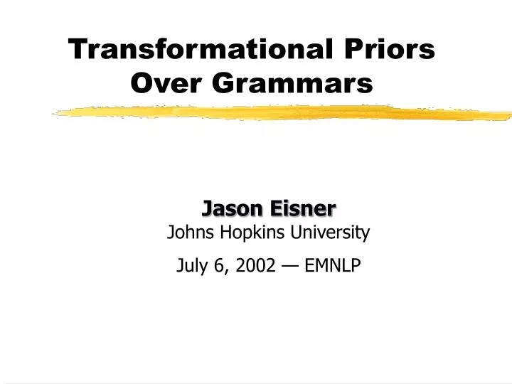 transformational priors over grammars