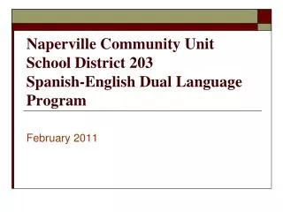 Naperville Community Unit School District 203 Spanish-English Dual Language Program