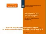 Bouwbesluit 2012 “de wijzigingen” - slide 1