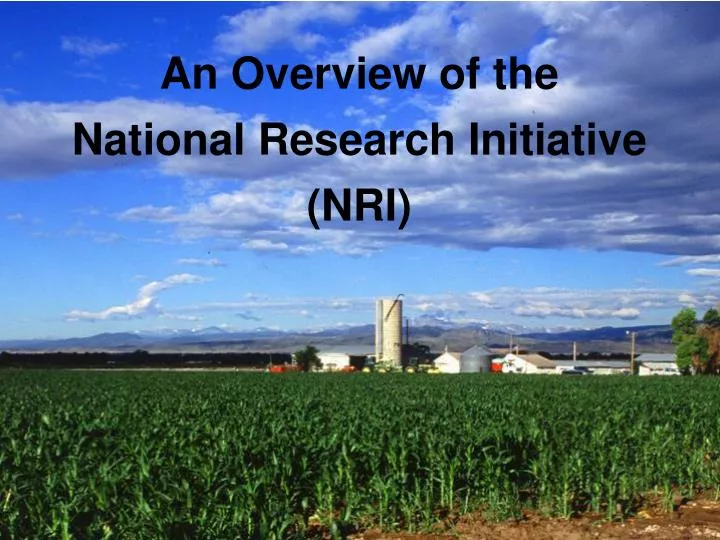 an overview of the national research initiative nri