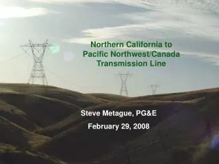 Northern California to Pacific Northwest/Canada Transmission Line