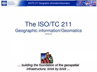 The ISO/TC 211 Geographic information/Geomatics (2008-06)