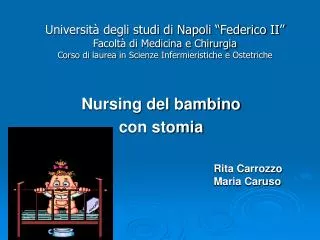 Università degli studi di Napoli “Federico II” Facoltà di Medicina e Chirurgia Corso di laurea in Scienze Infermieristic