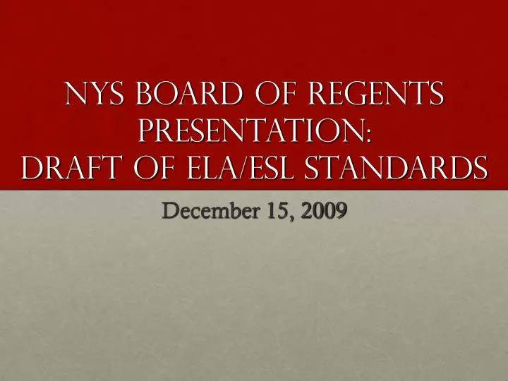 nys board of regents presentation draft of ela esl standards