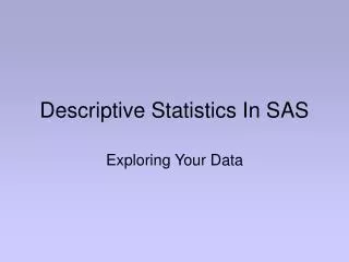 Descriptive Statistics In SAS