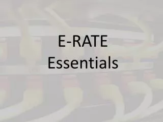 E-RATE Essentials