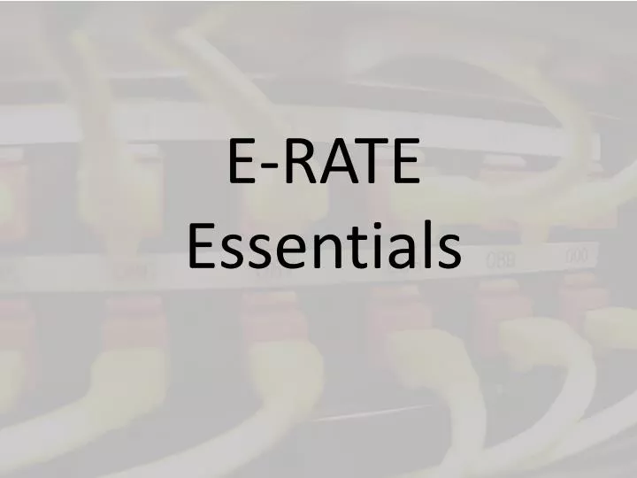 e rate essentials