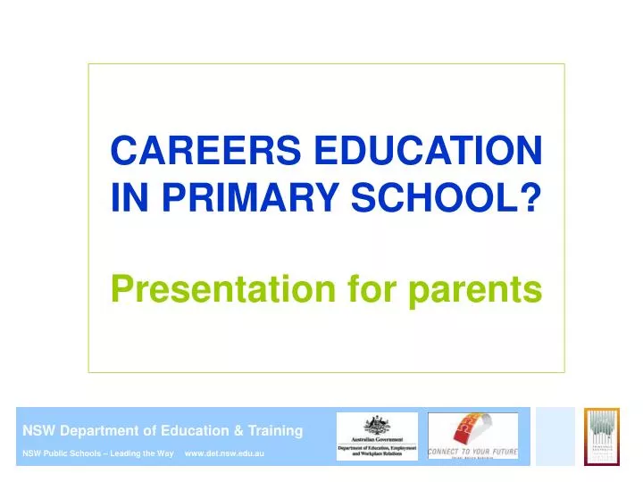 careers education in primary school presentation for parents