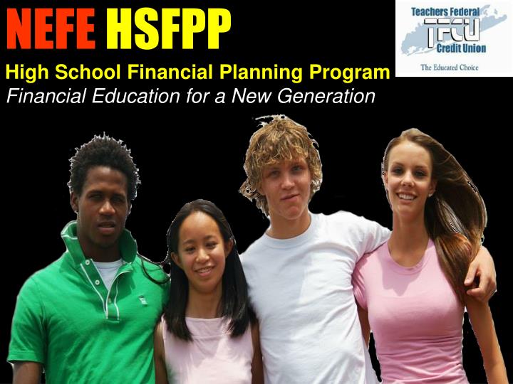 Ppt Nefe Hsfpp High School Financial Planning Program Financial Education For A New Generation