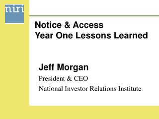 Notice &amp; Access Year One Lessons Learned