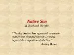 Native Son &amp; Richard Wright
