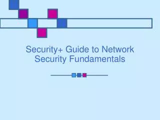 Security+ Guide to Network Security Fundamentals