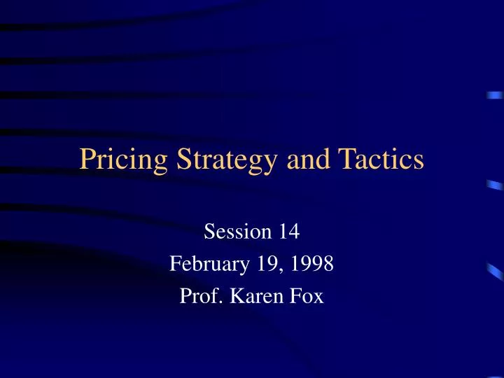 pricing strategy and tactics