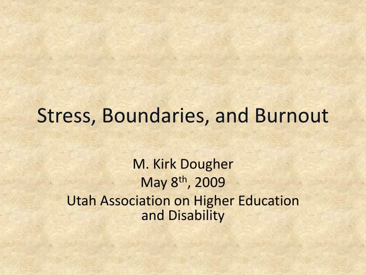 stress boundaries and burnout