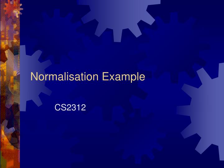 normalisation example