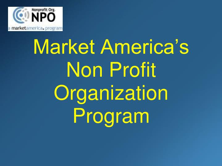 market america s non profit organization program