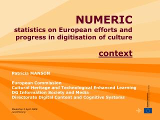 NUMERIC statistics on European efforts and progress in digitisation of culture context