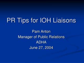 PR Tips for IOH Liaisons
