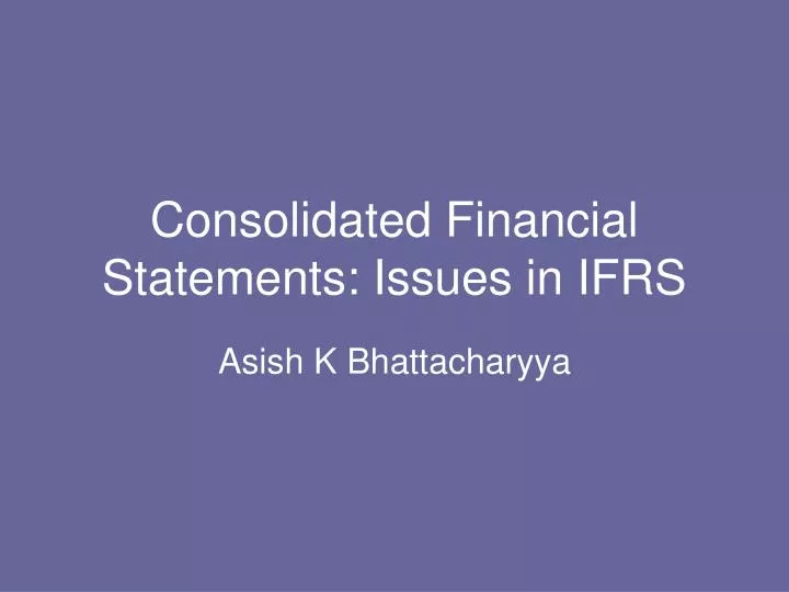 consolidated financial statements issues in ifrs