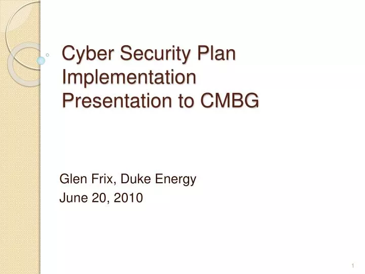 cyber security plan implementation presentation to cmbg